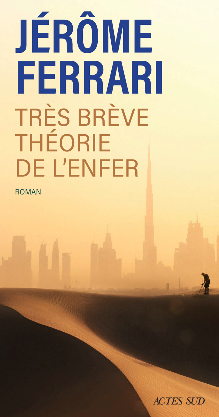 Très brève théorie de l'enfer - Jérôme Ferrari