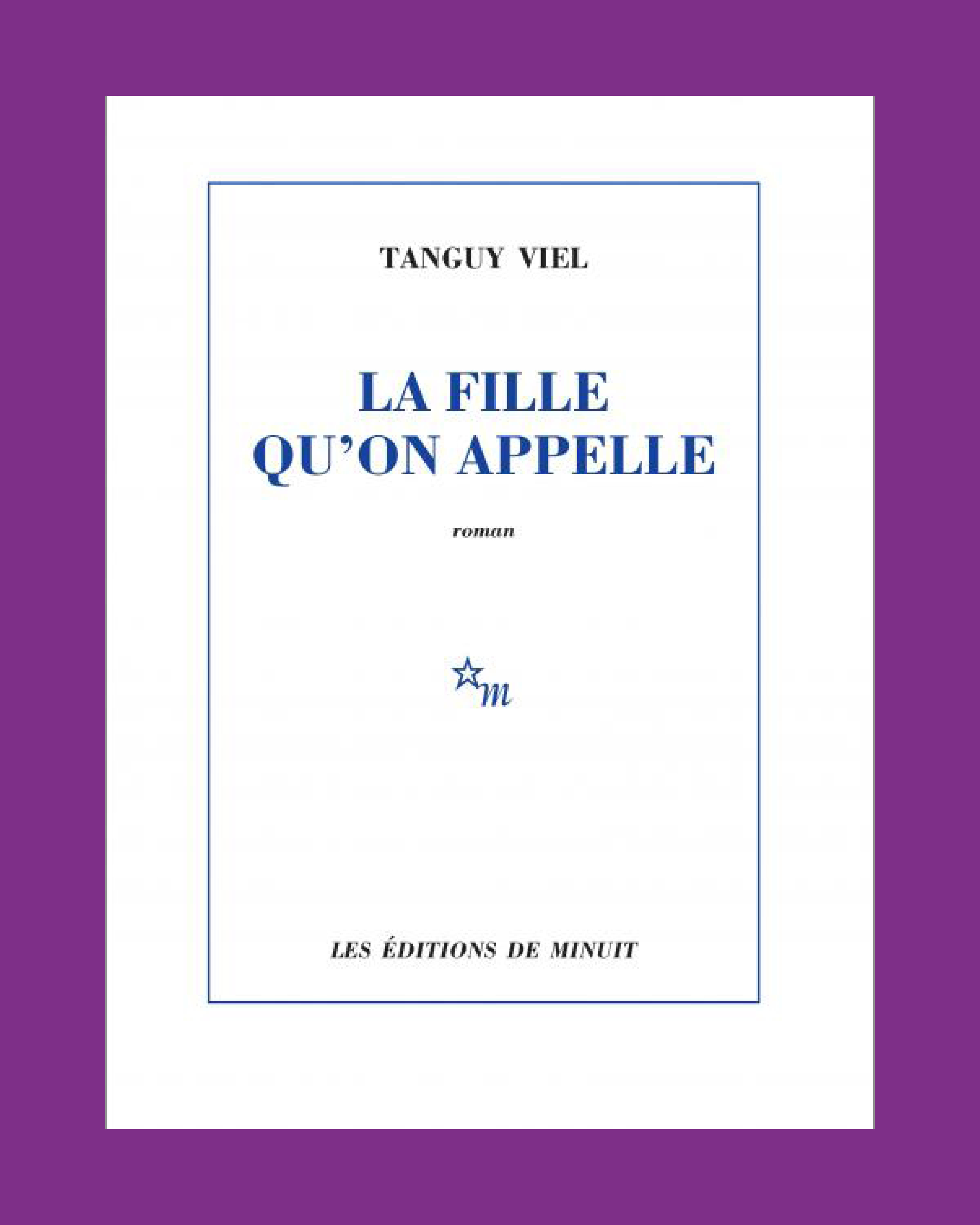 La fille qu'on appelle - Tanguy Viel - Banquet du livre d'été 2026