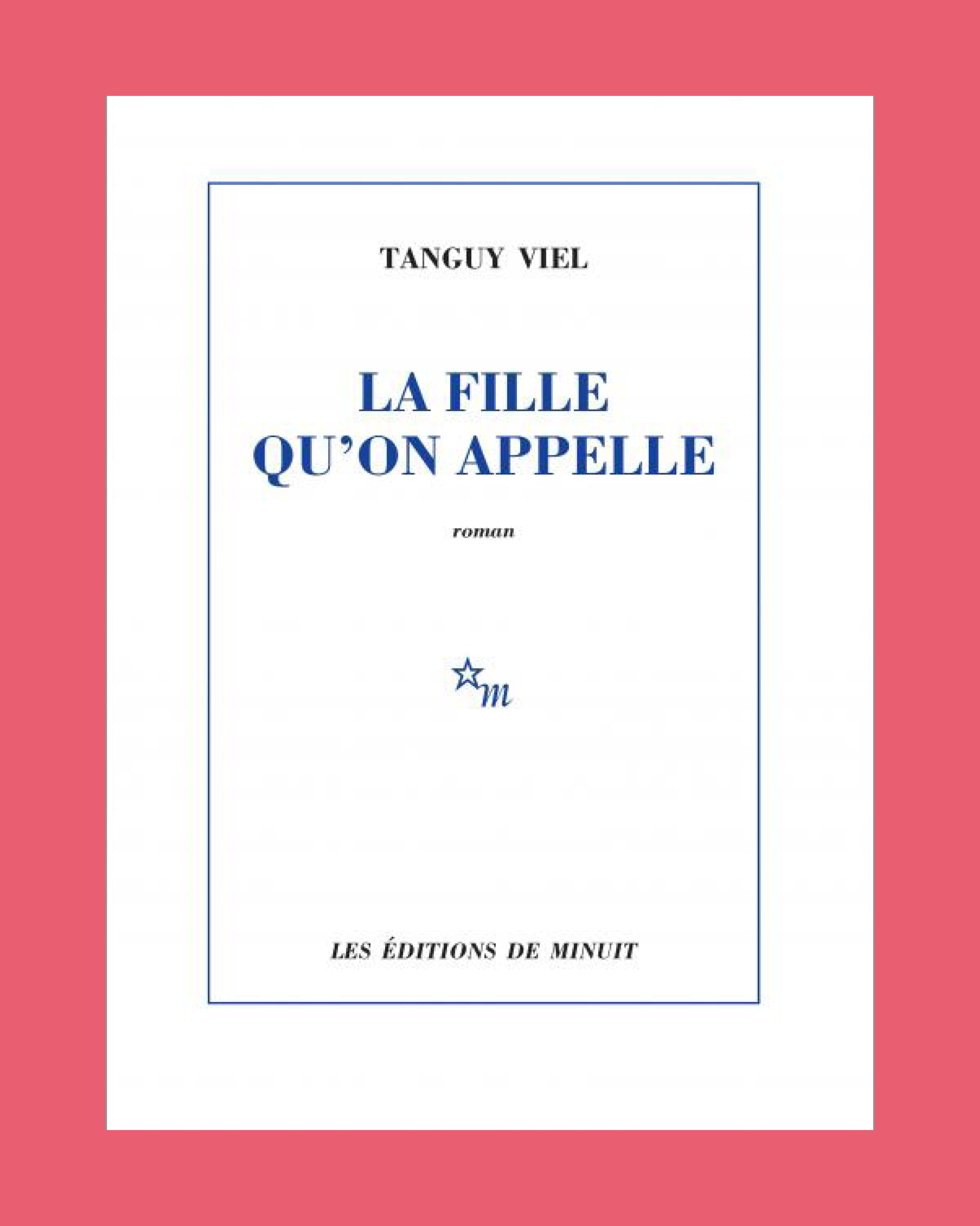 La fille qu'on appelle - Tanguy Viel - Banquet du livre d'été 2026